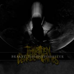 Thirteen Degrees To Chaos : Brakyu, the Shapeshifter